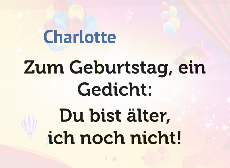 Zum Geburtstag ein Gedicht fr Charlotte