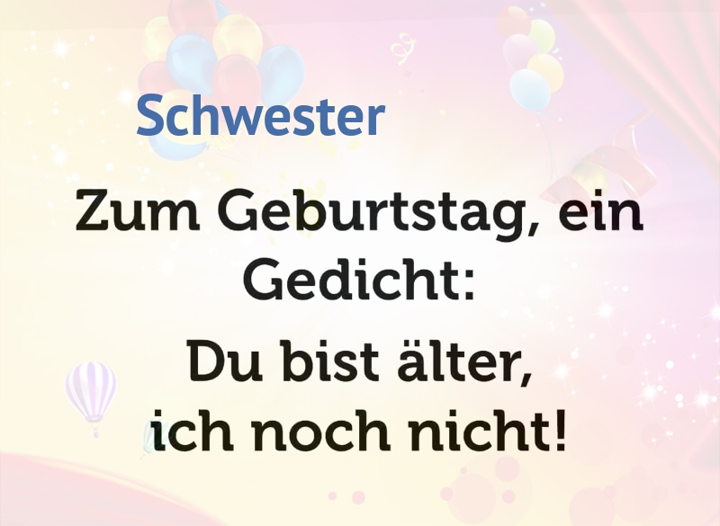 Zum Geburtstag ein Gedicht fr Schwester