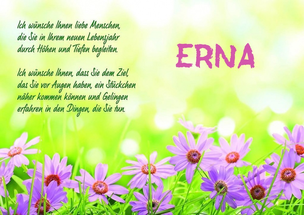 Ein schönes Happy Birthday Gedicht für Erna Ein schönes Happy Birthday Gedicht für Erna
