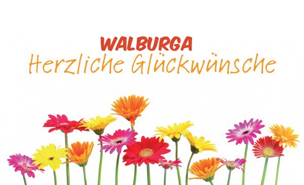 Walburga, Herzliche Glckwunsche!