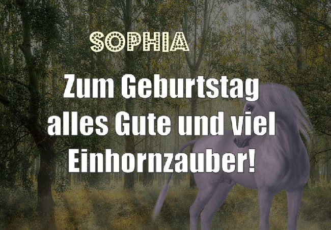 Zum Geburtstag alles Gute und viel Einhornzauber fr Sophia!