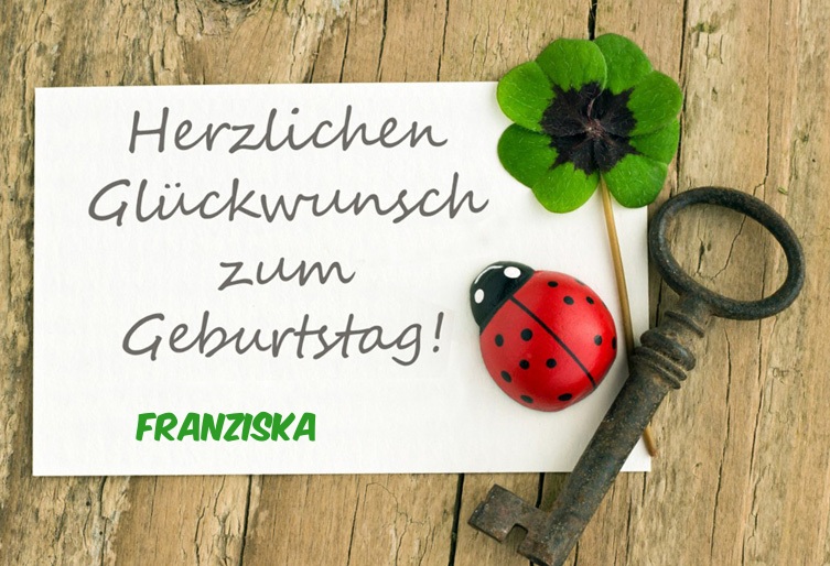 Franziska, Herzlichen Glckwunsch zum Geburtstag!