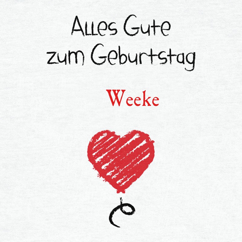 Herzlichen Glckwunsch zum Geburtstag, Weeke