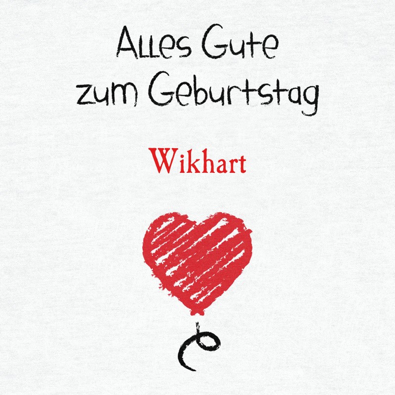 Herzlichen Glückwunsch zum Geburtstag, Wikhart Herzlichen Glückwunsch zum Geburtstag, Wikhart