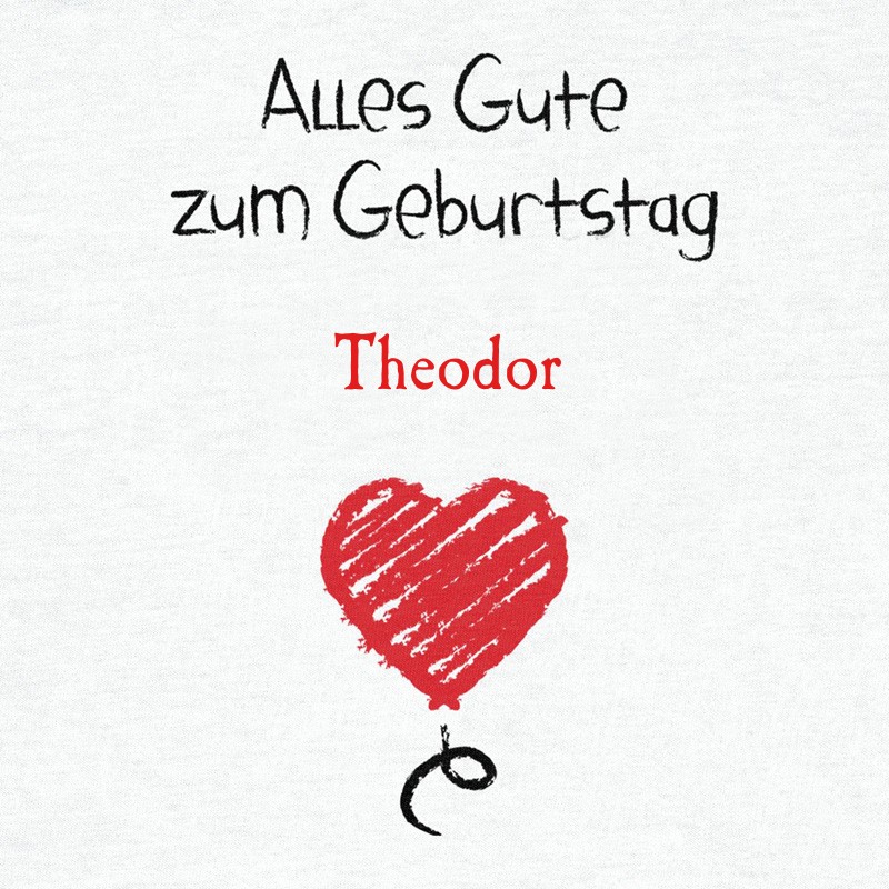 Herzlichen Glckwunsch zum Geburtstag, Theodor