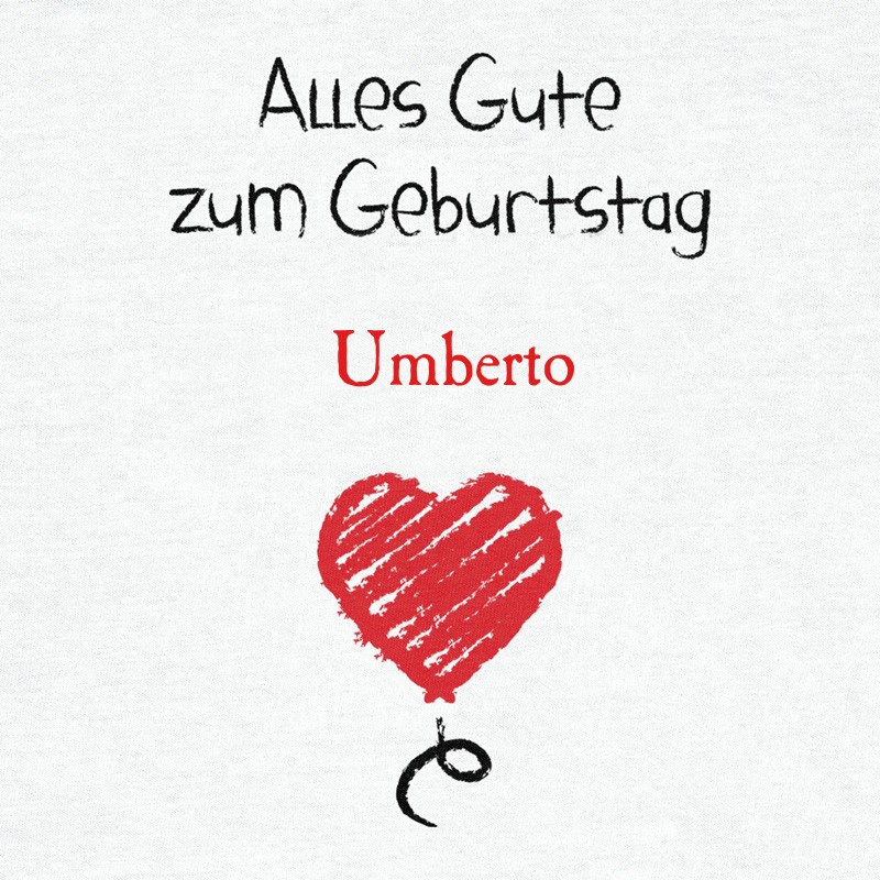 Herzlichen Glückwunsch zum Geburtstag, Umberto Herzlichen Glückwunsch zum Geburtstag, Umberto