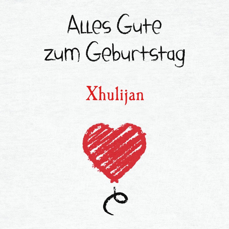 Herzlichen Glckwunsch zum Geburtstag, Xhulijan