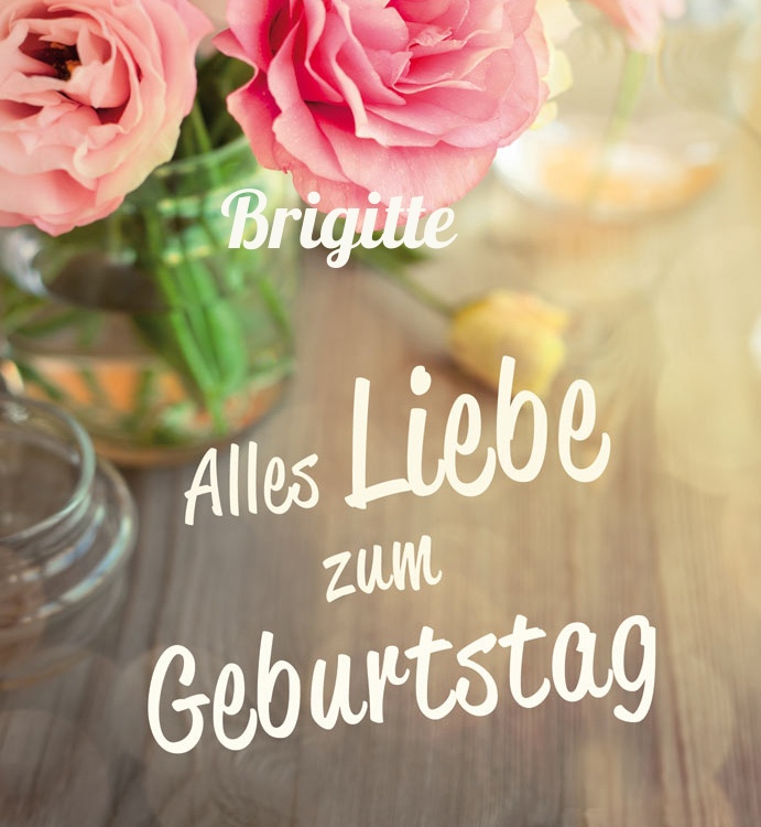 Alles Liebe zum Geburtstag Brigitte!