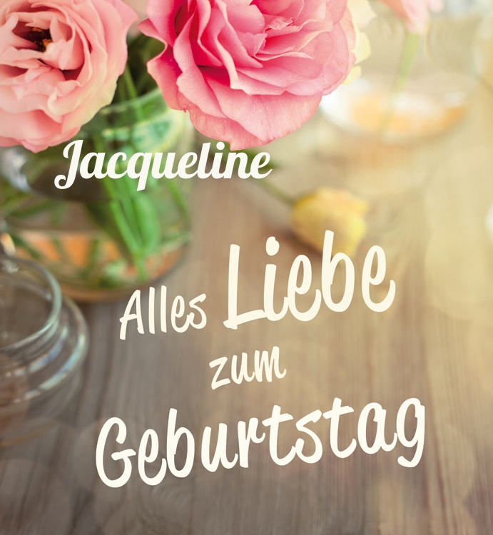 Alles Liebe zum Geburtstag Jacqueline!