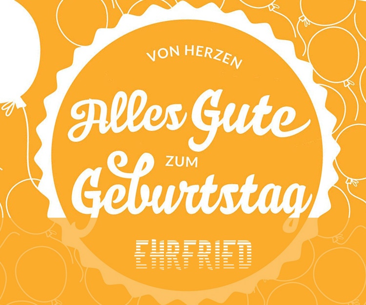 Von Hercen Alles Gute zum Geburtstag Ehrfried!