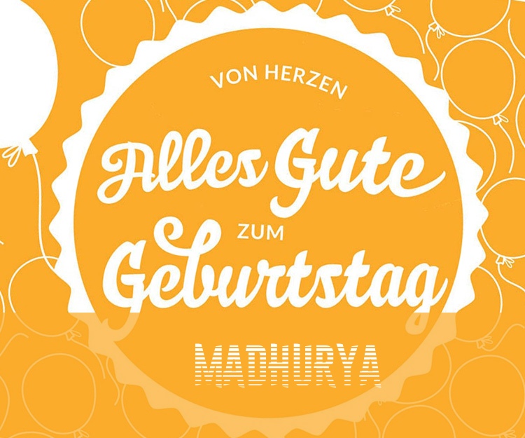 Von Hercen Alles Gute zum Geburtstag Madhurya!