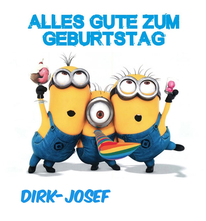 Alles Gute zum Geburtstag von Minions für Dirk-Josef Alles Gute zum Geburtstag von Minions für Dirk-Josef