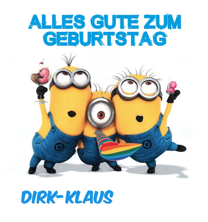 Alles Gute zum Geburtstag von Minions für Dirk-Klaus Alles Gute zum Geburtstag von Minions für Dirk-Klaus