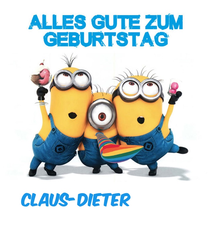 Alles Gute zum Geburtstag von Minions für Claus-Dieter