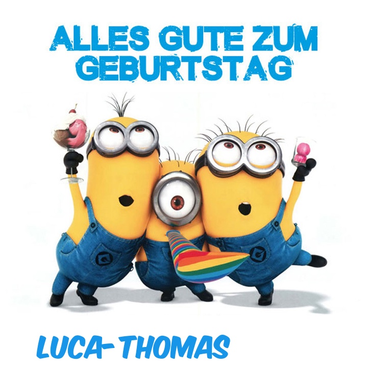 Alles Gute zum Geburtstag von Minions für Luca-Thomas Alles Gute zum Geburtstag von Minions für Luca-Thomas