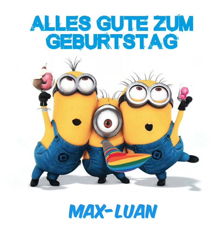 Alles Gute zum Geburtstag von Minions für Max-Luan Alles Gute zum Geburtstag von Minions für Max-Luan