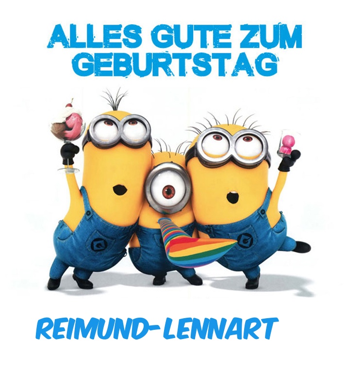 Alles Gute zum Geburtstag von Minions für Reimund-Lennart Alles Gute zum Geburtstag von Minions für Reimund-Lennart