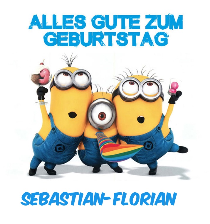 Alles Gute zum Geburtstag von Minions für Sebastian-Florian Alles Gute zum Geburtstag von Minions für Sebastian-Florian
