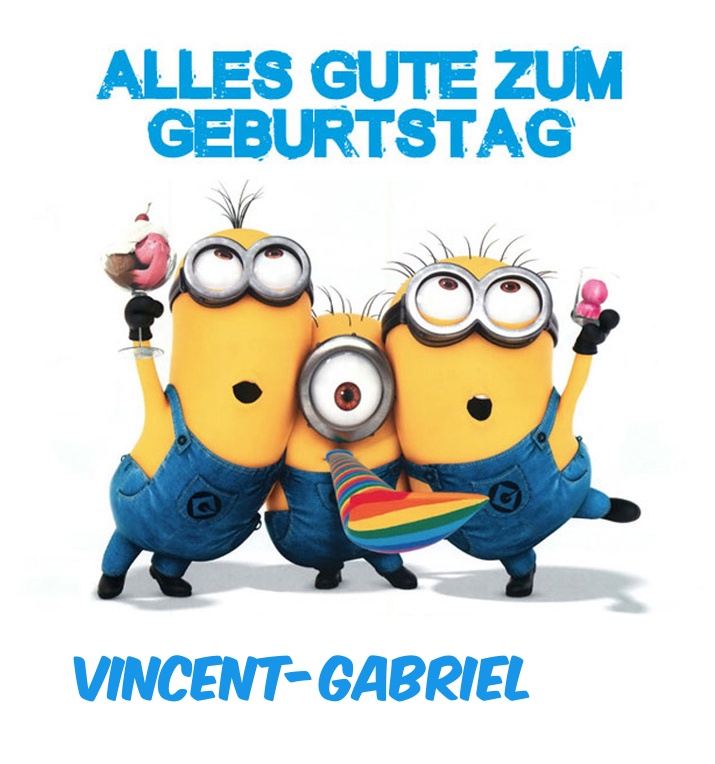 Alles Gute zum Geburtstag von Minions für Vincent-Gabriel Alles Gute zum Geburtstag von Minions für Vincent-Gabriel