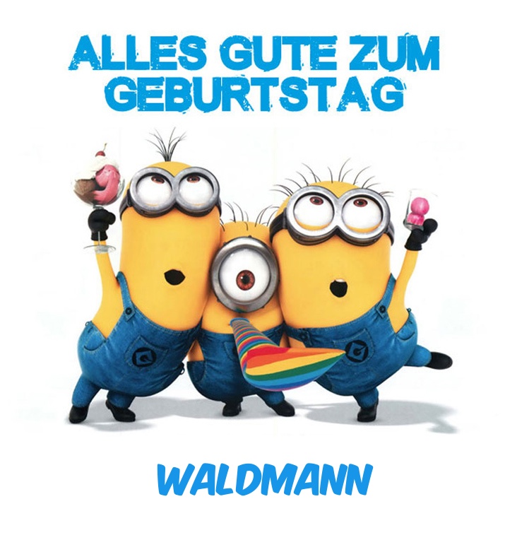 Alles Gute zum Geburtstag von Minions fr Waldmann