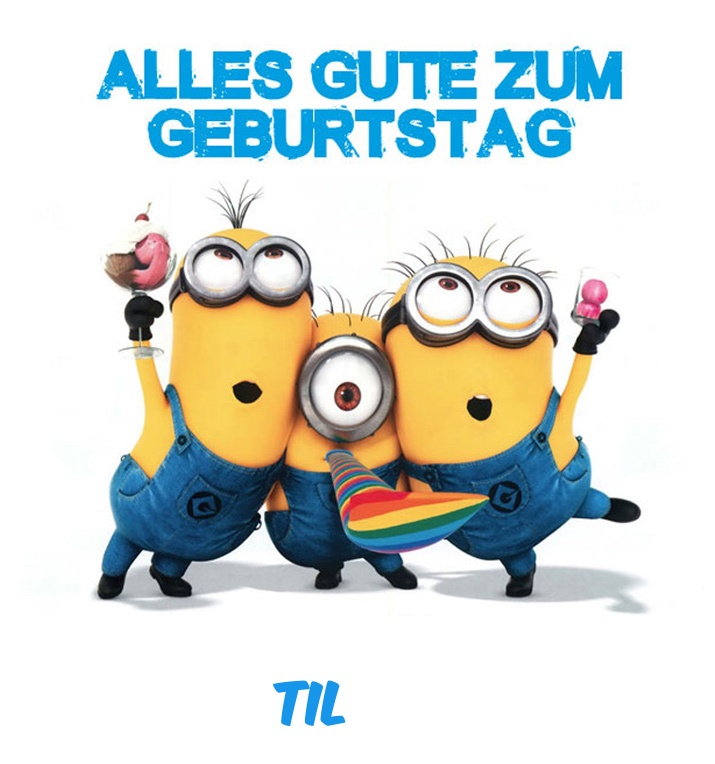 Alles Gute zum Geburtstag von Minions fr Til