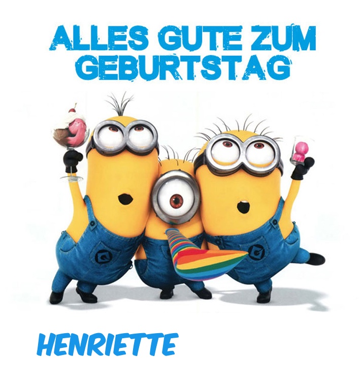 Alles Gute zum Geburtstag von Minions für Henriette Alles Gute zum Geburtstag von Minions für Henriette