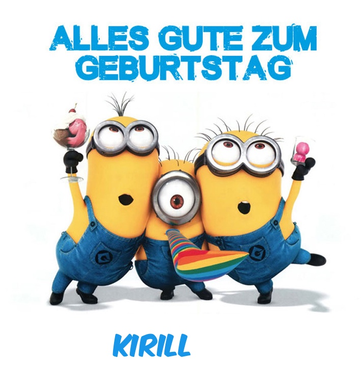 Alles Gute zum Geburtstag von Minions für Kirill Alles Gute zum Geburtstag von Minions für Kirill