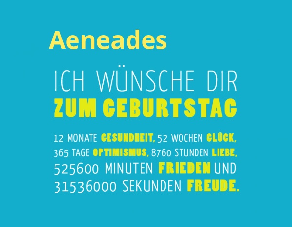 Aeneades, Ich wnsche dir zum geburtstag...