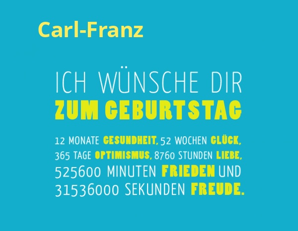 Carl-Franz, Ich wnsche dir zum geburtstag...