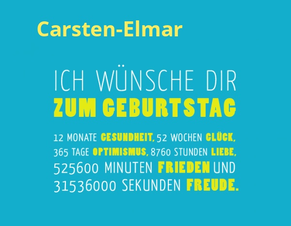 Carsten-Elmar, Ich wnsche dir zum geburtstag...