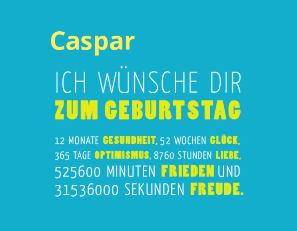 Caspar, Ich wnsche dir zum geburtstag...