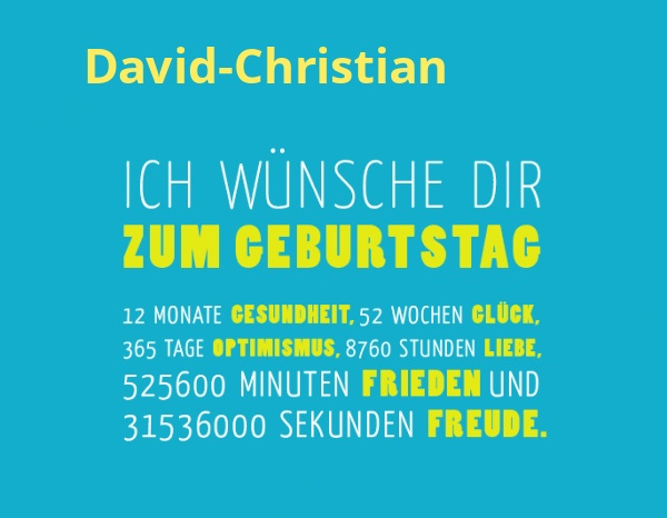 David-Christian, Ich wnsche dir zum geburtstag...