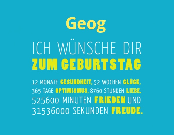 Geog, Ich wnsche dir zum geburtstag...