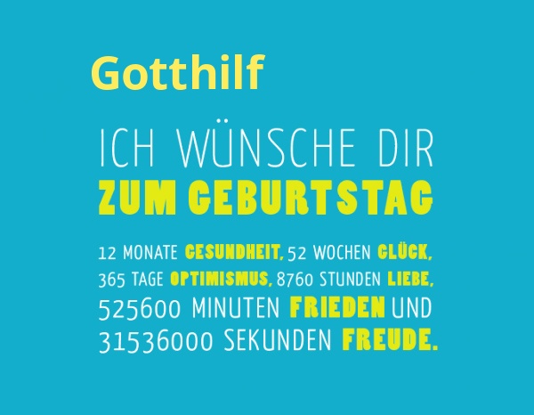 Gotthilf, Ich wünsche dir zum geburtstag... Gotthilf, Ich wünsche dir zum geburtstag...