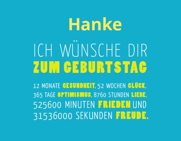 Hanke, Ich wünsche dir zum geburtstag... Hanke, Ich wünsche dir zum geburtstag...