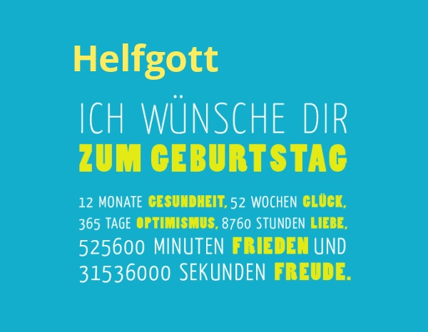 Helfgott, Ich wnsche dir zum geburtstag...