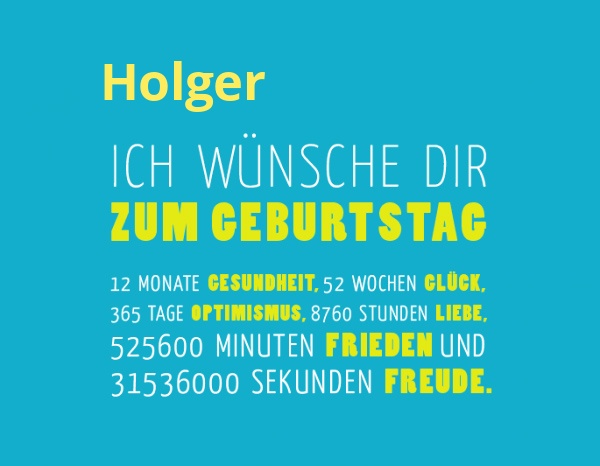 Holger, Ich wnsche dir zum geburtstag...