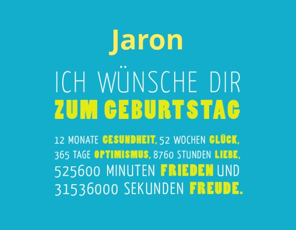 Jaron, Ich wünsche dir zum geburtstag... Jaron, Ich wünsche dir zum geburtstag...