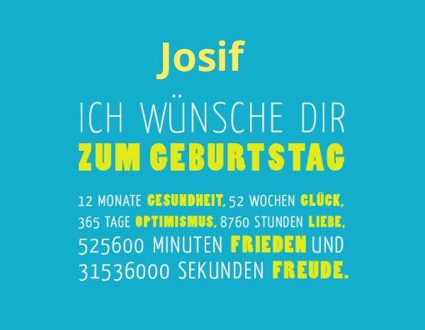 Josif, Ich wnsche dir zum geburtstag...