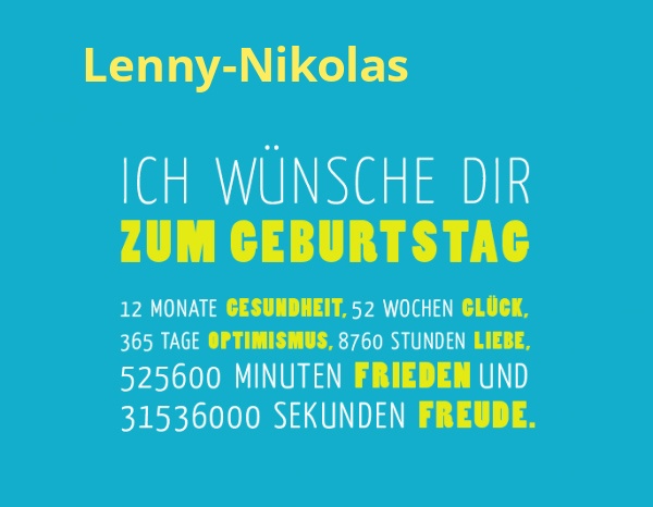Lenny-Nikolas, Ich wünsche dir zum geburtstag... Lenny-Nikolas, Ich wünsche dir zum geburtstag...