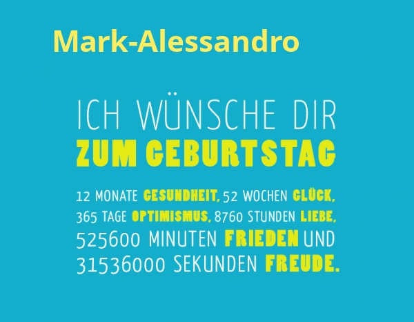 Mark-Alessandro, Ich wnsche dir zum geburtstag...