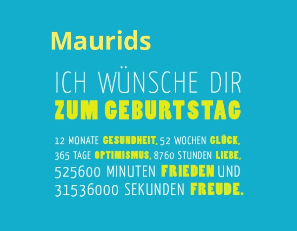 Maurids, Ich wnsche dir zum geburtstag...