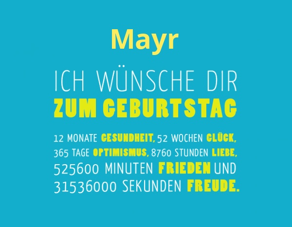 Mayr, Ich wnsche dir zum geburtstag...