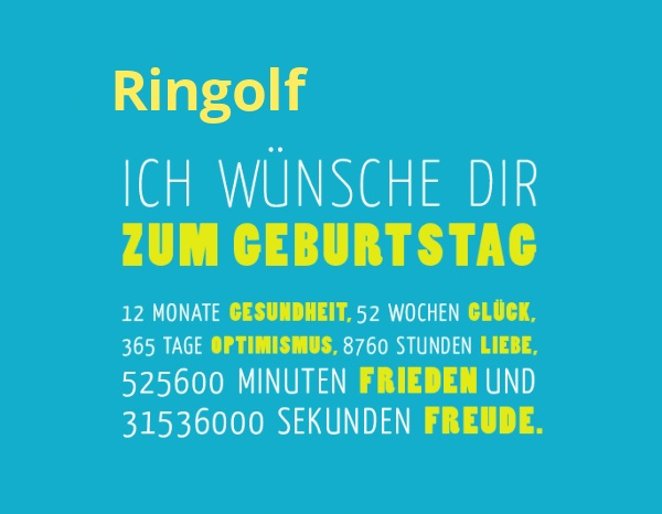 Ringolf, Ich wnsche dir zum geburtstag...