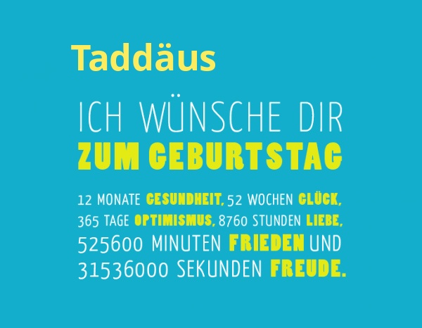 Taddus, Ich wnsche dir zum geburtstag...