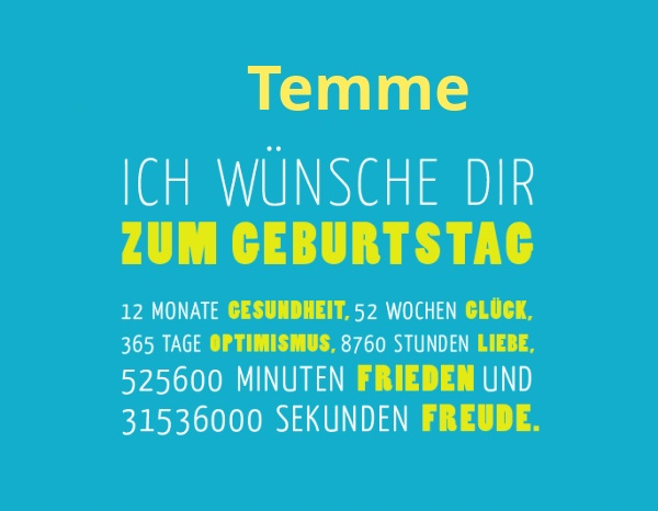 Temme, Ich wnsche dir zum geburtstag...