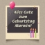 Alles Gute zum Geburtstag, Marwin!