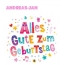 Bunte Geburtstagsgre fr Andreas-Jan