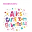 Bunte Geburtstagsgre fr Ferdinando