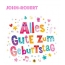 Bunte Geburtstagsgre fr John-Robert